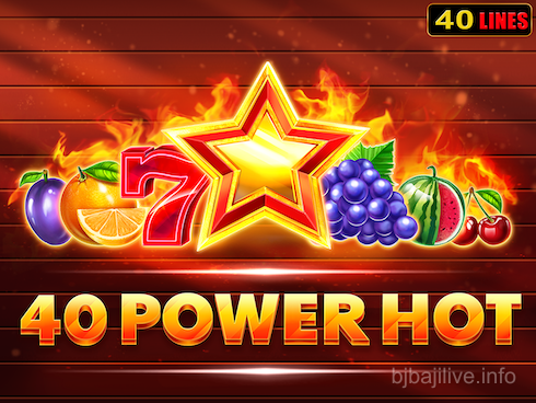 40 Power Hot